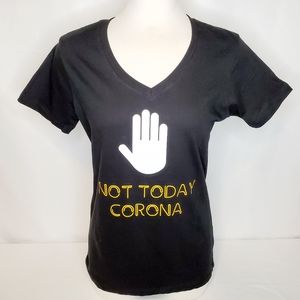 Women's "Not Today Corona" V-Neck Tee